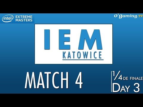 IEM Katowice - Day 3 - ¼ de finale - Match 4