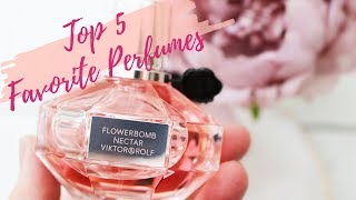 Top 5 FAVORITE PERFUMES | Sweet, Floral, & Bold scents