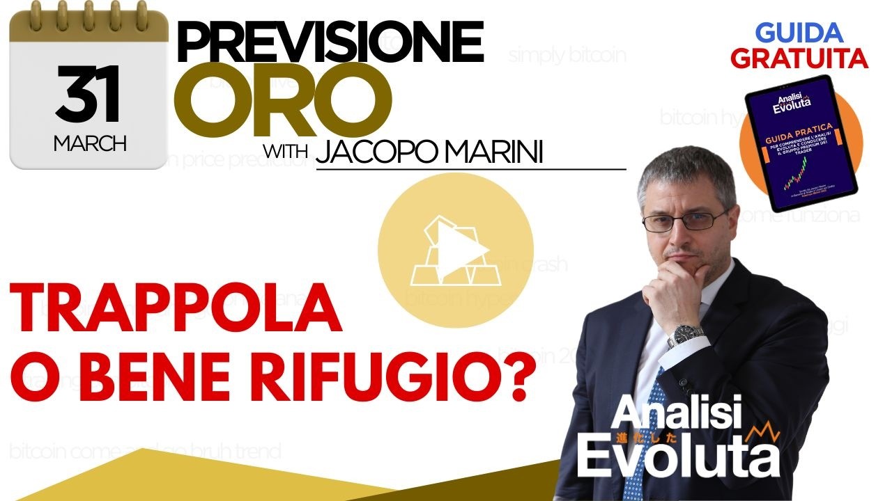 ORO - Gold : TRAPPOLA O BENE RIFUGIO?