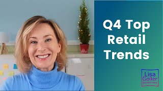 Q4 2024 Top Retail Trends