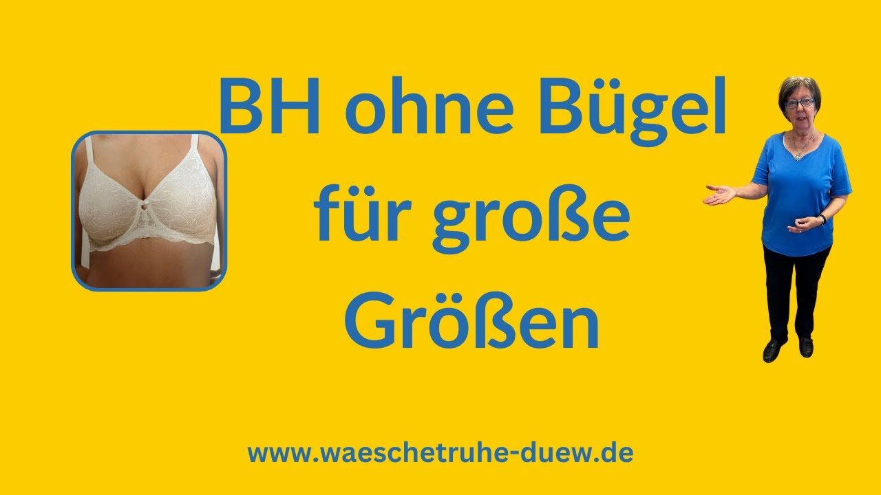 BHs ohne Bügel für große Größen