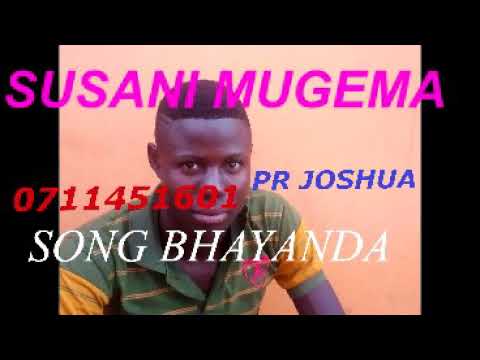 SUSANI MUGEMA SONG BHAYANDA BY OFFICIALLY MYEJA VEDEO