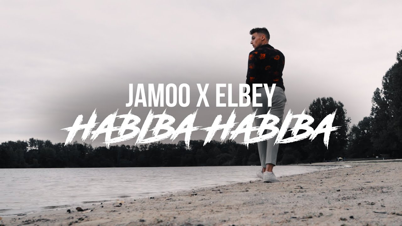 JAMOO X ELBEY - Habiba Habiba (prod.by loloo.prod & Seboib ) - YouTube