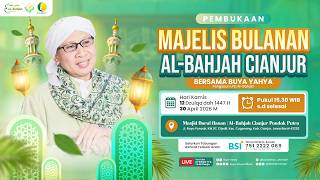 Opening of the Al-Bahjah Cianjur Monthly Routine Assembly | With Buya Yahya | 12 Dzulqa'dah 1447 H