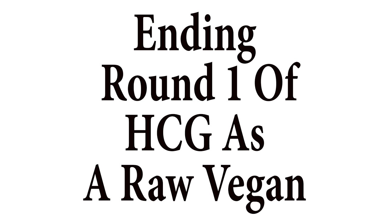 Ending Round 1 - Measurements and Other Tools - HCG Vegan Protocol