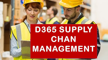 Dynamics D365 Supply Chain Management Overview
