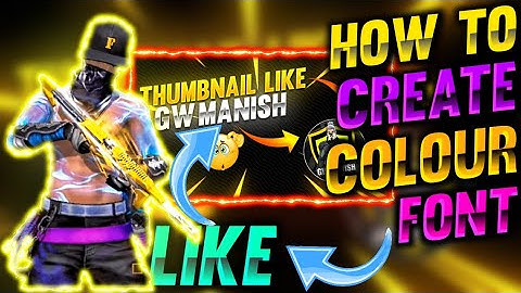 HOW TO MAKE COLOURING TEXT FONT LIKE @GW MANISH AND @SWAM I FF |