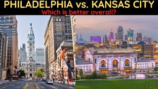 Philadelphia vs. Kansas City: Which is Better Overall?