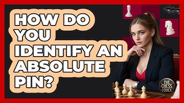 How Do You Identify An Absolute Pin?