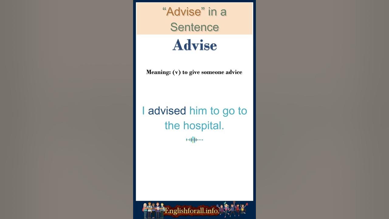 Advise Meaning Advise In A Sentence Most Common Words In English advise-meaning-advise-in-a-sentence-most-common-words-in-english