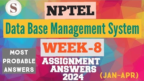 Data Base Management System || NPTEL Week 8 assignment answers 2024 || #nptel #skumaredu