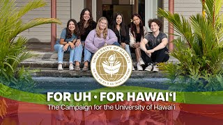 For UH • For Hawai‘i