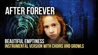 After Forever - Beautiful Emptiness (Instrumental - Growls / Choirs)