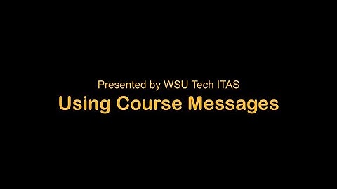 Using Course Messages in Blackboard -WSU Tech