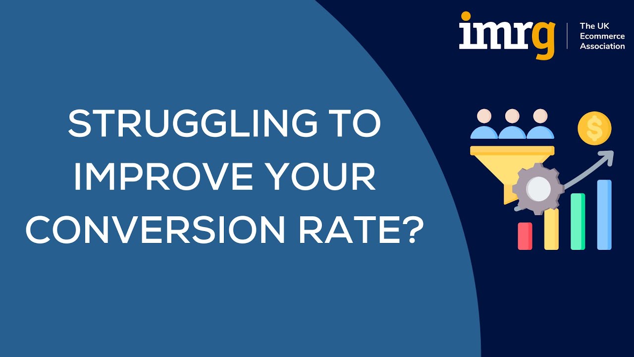 Struggling to improve your conversion rate? - YouTube
