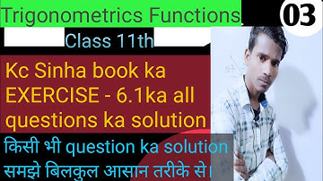 Trigonometrics Functions । Kc Sinha Book Ka Exercise 6.1 Ka Sabhi Question Solved !! Compound Angle.