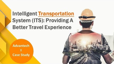 Intelligent Transportation System : Providing A Better Travel Experience, Advantech( EN)