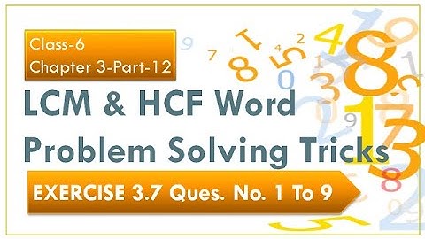 LCM & HCF Word Problem Solving Tricks,Class 6,EXERCISE 3.7 Ques. No. 1 To 9,part-12