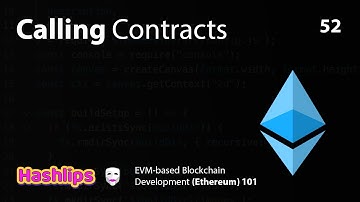Calling Contracts - EVM based Blockchain Development (Ethereum) 101 part 52