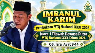 IMRANUL KARIM | Tilawah QS. Isra’ Ayat 9–14 | Pembukaan MTQ Nasional XXXI 2026