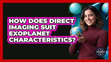 How Does Direct Imaging Suit Exoplanet Characteristics?