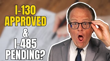 I-130 Approved but I-485 Still Pending? Here