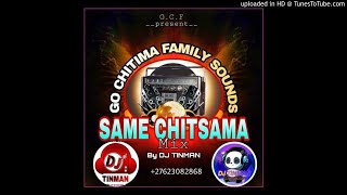 _Same_Chitsama_Mix_By_Dj_Tinman_Go_Chitima_Family[ 27623082868]