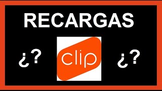 Cómo Funcionan las RECARGAS CLIP (Tiempo Aire)