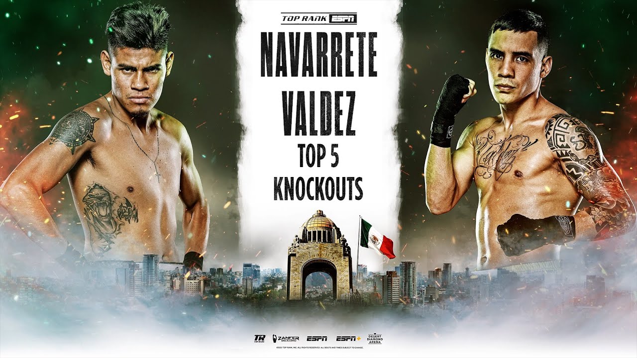 Top 5 Navarrete and Valdez Knockouts World Title Fight Saturday ESPN