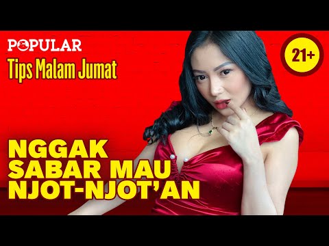 Tips Bikin Si Dia Makin Becek  - MARIA ARRA | TipsMalamJumat