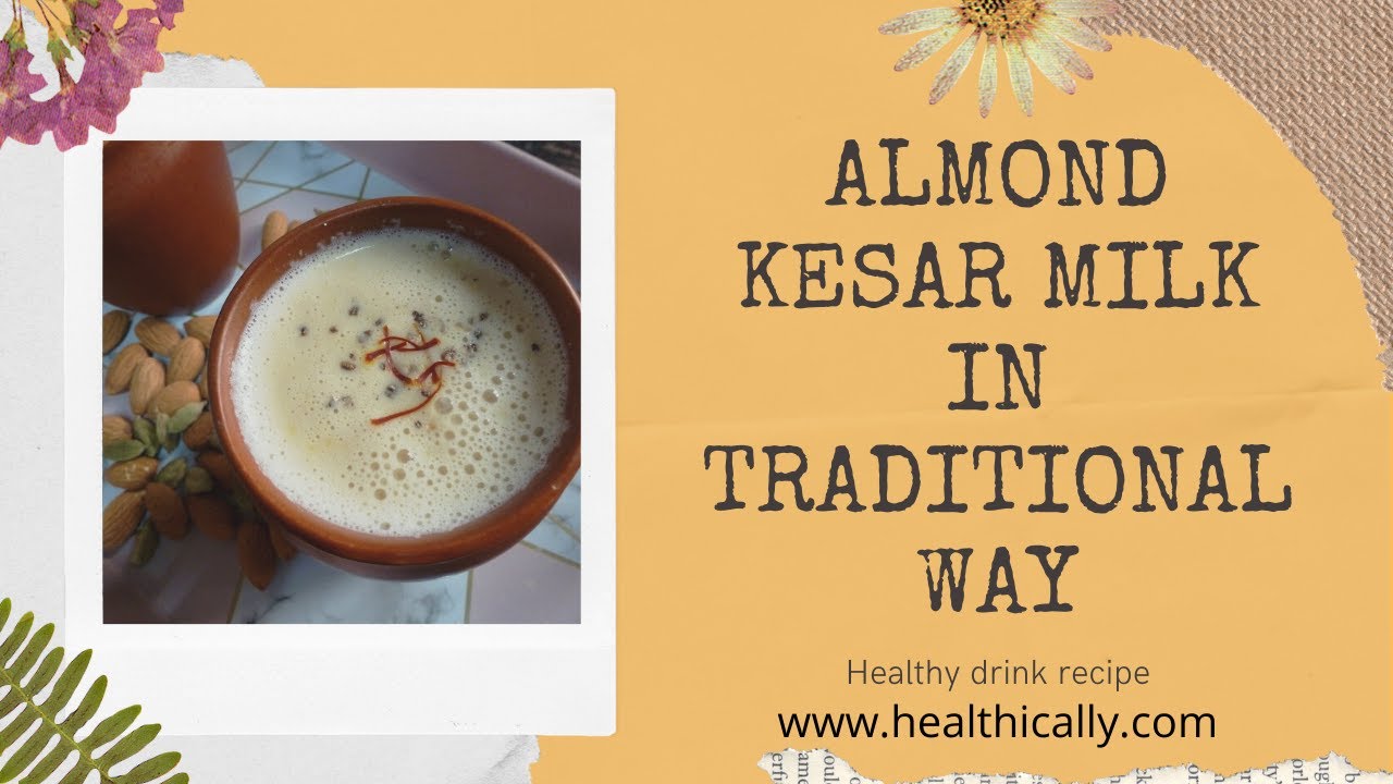 Almond kesar milk in traditional way | Kesar badam hot milk recipe | Basant Panchami  | healthically | Healthically Kitchen