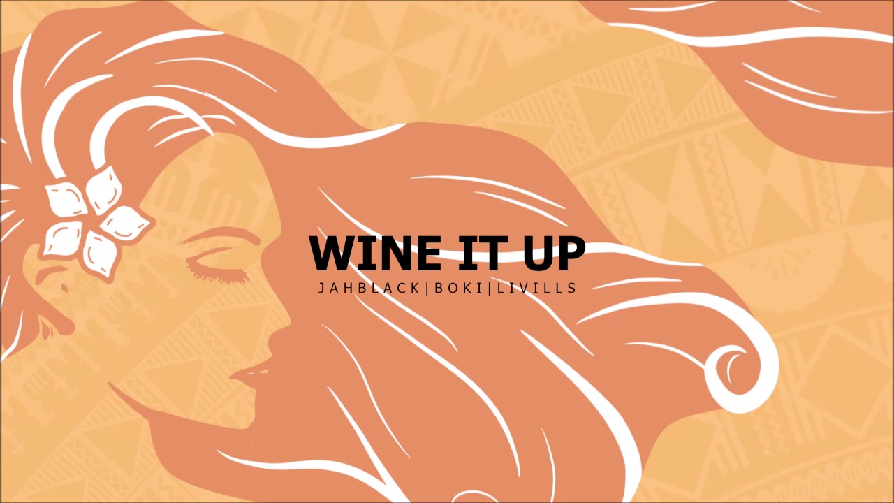 Watch JAHBLACK X BOKI X LIVILLS - WINE IT UP on YouTube Watch JAHBLACK X BOKI X LIVILLS - WINE IT UP on YouTube