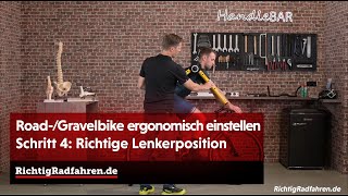 Ein Road- oder Gravelbike ergonomisch einstellen - Schritt 4: Die richtige Lenkerposition