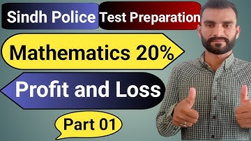Sindh Police Test Preparation | Mathematics 20% | Profit & Loss | Part 01 | Most Repeated Questions