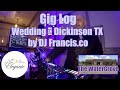 Awesome wedding gig log the watergrove in dickinson texas dj gig log and highlights