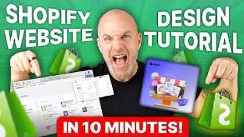 Shopify Website Design Tutorial: Creating a Stunning Storefront Without Coding