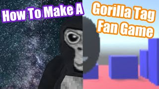 How To Make A Multiplayer Gorilla Tag Fan Game