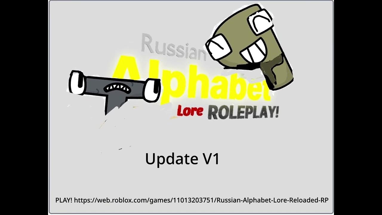 FIXED] Russian alphabet lore Reloaded RP Creator! - Roblox
