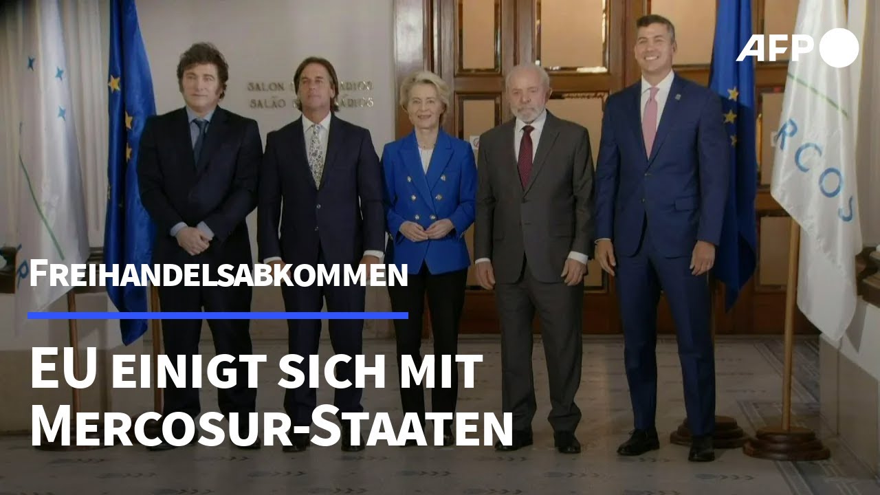 EU und Mercosur einigen sich auf Freihandelsabkommen | AFP - YouTube