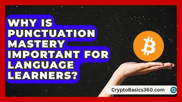 Why Is Punctuation Mastery Important for Language Learners? | Lexicon Lounge