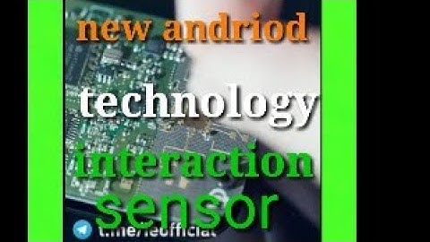 New 2018 interaction sensor technology