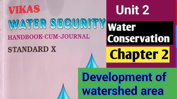 Water Security Handbook Answer Class 10/ Unit 2/ Chapter  2 Development of Watershed Area/