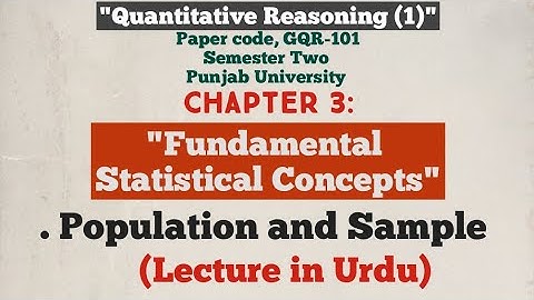 Fundamental Statistical Concepts | Population and Sample | Quantitative Reasoning