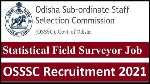 OSSSC Recruitment 2021 | Odisha Govt. Job | Statistical Field Surveyor | +2 Pass Apply |