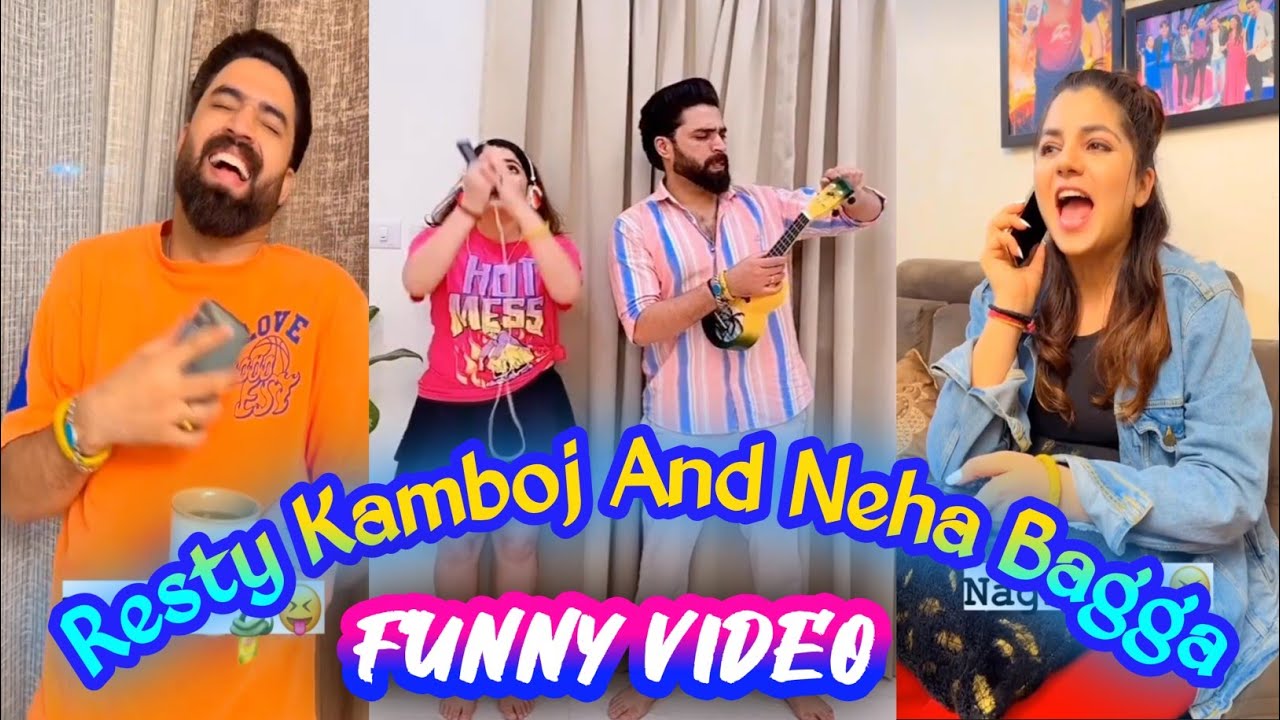 Resty kamboj and neha bagga funny  video insta gram rell