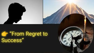 The Psychology of Regret | How to Turn Mistakes into Success💯