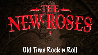 The New Roses - Old Time Rock n Roll Plus Guests - Winter Rocks