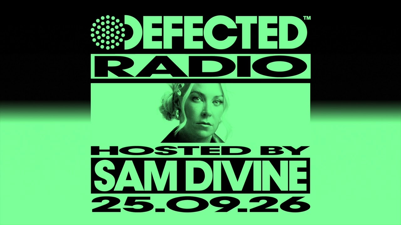 Defected Radio Show Hosted by Sam Divine 25.09.26