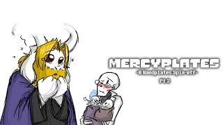 Mercyplates -A Handplates Spin-Off- pt 2  | Undertale Comic Dub