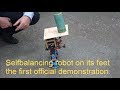 Selfbalancing robot on its feet the first official demonstration.